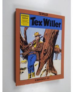 Kirjailijan Gianluigi Bonelli käytetty kirja Tex Willer Kronikka 41 : Trapperi ; Nuolijuoksu