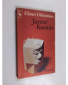 Kirjailijan Elmer Diktonius käytetty kirja Janne Kuutio - Puupiirros sanoin