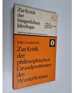 Kirjailijan Jörg Schreiter käytetty kirja Zur Kritik der philosophischen Grundpositionen des Wiener Kreises