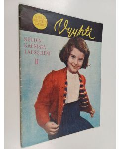 käytetty teos Vyyhti : Neulon kaunista lapselleni 2