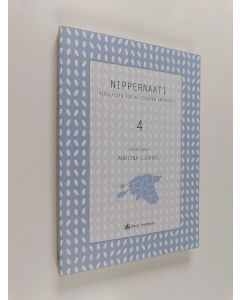 käytetty kirja Nippernaati : virolaisen kirjallisuuden antologia 4