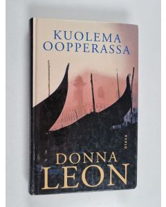 Kirjailijan Donna Leon käytetty kirja Kuolema oopperassa