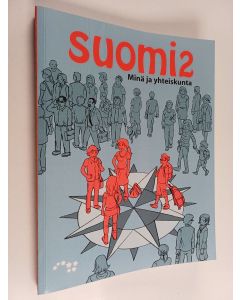 Kirjailijan Kaisa Tukia käytetty kirja Suomi2 : Minä ja yhteiskunta