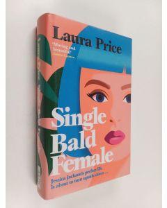 Kirjailijan Laura Price käytetty kirja Single bald female