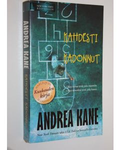 Kirjailijan Andrea Kane käytetty kirja Kahdesti kadonnut