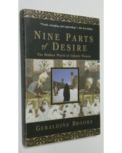Kirjailijan Geraldine Brooks käytetty kirja Nine Parts of Desire : the hidden world of Islamic women