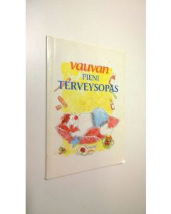 Kirjailijan Eeva-Helena Laurinsalo käytetty kirja Vauvan pieni terveysopas