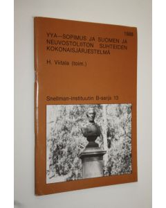 Kirjailijan Heikki Viitala käytetty teos YYA-sopimus ja Suomen ja Neuvostoliiton suhteiden kokonaisjärjestelmä