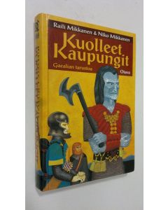 Kirjailijan Raili Mikkanen käytetty kirja Kuolleet kaupungit
