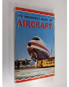 Kirjailijan William Green käytetty kirja The observer's book of aircraft (1970s edition)