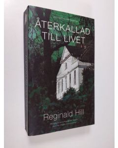 Kirjailijan Reginald Hill käytetty kirja Återkallad till livet