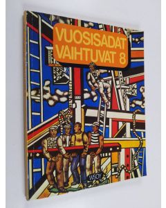 käytetty kirja Vuosisadat vaihtuvat 8