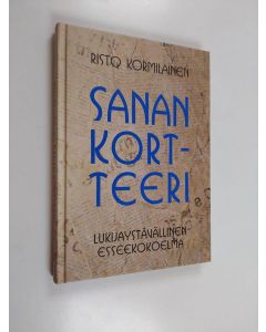 Kirjailijan Risto Kormilainen käytetty kirja Sanan kortteeri : lukijaystävällinen esseekokoelma - Lukijaystävällinen esseekokoelma