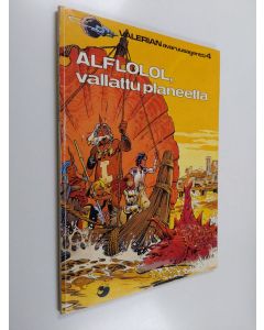 Kirjailijan J.-C. Mezieres & P. Christin käytetty kirja Alflolol, vallattu planeetta