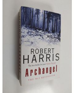 Kirjailijan Robert Harris käytetty kirja Archangel