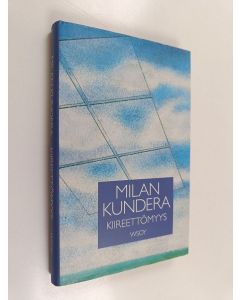 Kirjailijan Milan Kundera käytetty kirja Kiireettömyys