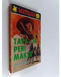 Kirjailijan Joe Millard käytetty kirja Tapa - ja peri maksu