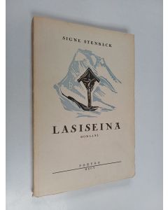 Kirjailijan Signe Stenbäck käytetty kirja Lasiseinä