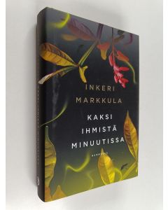 Kirjailijan Inkeri Markkula käytetty kirja Kaksi ihmistä minuutissa