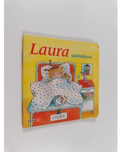 Kirjailijan Liane Schneider käytetty teos Laura sairaalassa