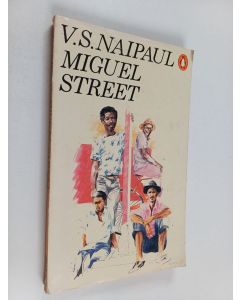 Kirjailijan V. S. Naipaul käytetty kirja Miguel street