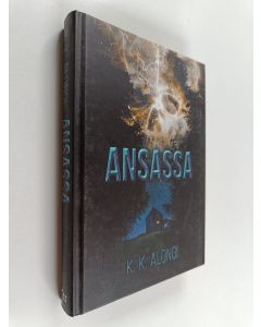 Kirjailijan K. K. Alongi käytetty kirja Ansassa