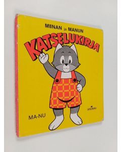Kirjailijan Teutori käytetty kirja Miinan ja Manun katselukirja : MA-NU