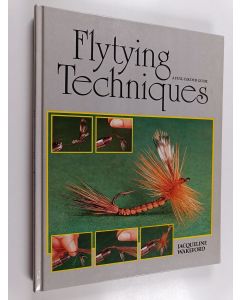 Kirjailijan Jacqueline Wakeford käytetty kirja Flytying Techniques : A Full Colour Guide