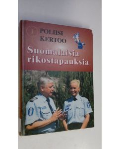 käytetty kirja Poliisi kertoo : suomalaisia rikostapauksia 1