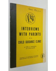 Kirjailijan Noel K. Hunnybun käytetty teos Interviews with parents in a child guidance clinic