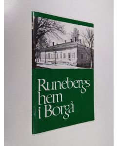 Kirjailijan J. E. Strömborg käytetty teos Runebergs hem i Borgå