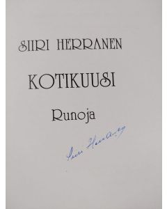 Kirjailijan Siiri Herranen käytetty kirja Kotikuusi : runoja (signeerattu)