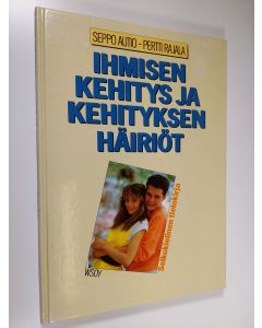Kirjailijan Seppo Autio uusi kirja Ihmisen kehitys ja kehityksen häiriöt : selkokielinen tietokirja (ERINOMAINEN)