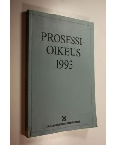 Kirjailijan Lasse Nikkarinen & Matti Lahti käytetty kirja Prosessioikeus 1993