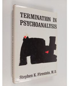 Kirjailijan Stephen K. Firestein käytetty kirja Termination in Psychoanalysis