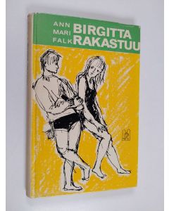 Kirjailijan Ann Mari Falk käytetty kirja Birgitta rakastuu