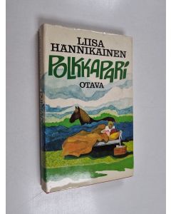 Kirjailijan Liisa Hännikäinen käytetty kirja Polkkapari