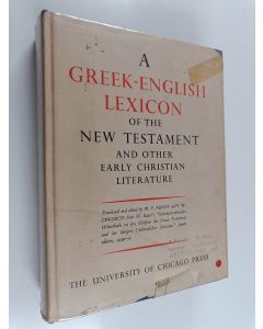 Kirjailijan Walter Bauer käytetty kirja A Greek-English Lexicon of the New Testament and Other Early Christian Literature