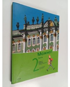 käytetty kirja Možno! Venäjän alkeiskurssi 2 : Teksty = Tekstikirja