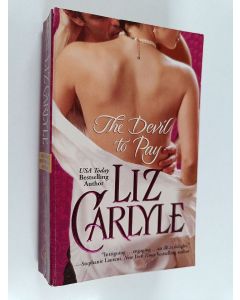 Kirjailijan Liz Carlyle käytetty kirja The Devil to Pay