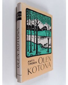 Kirjailijan Antti Timonen käytetty kirja Olen kotona