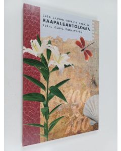 Tekijän Olavi Kanervisto käytetty kirja Raapaleantologia : sata kertaa sadalla sanalla