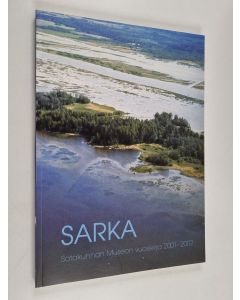 käytetty kirja Sarka 2001-2002 : Satakunnan Museon vuosikirja