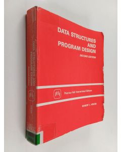 Kirjailijan Robert L. Kruse käytetty kirja Data structures and program design