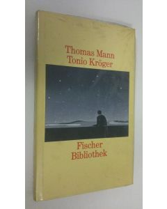 Kirjailijan Thomas Mann käytetty kirja Tonio Kröger (UUSI)