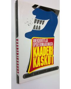 Kirjailijan Reino ym. Hirviseppä käytetty kirja Kaaderikaskut : anekdootteja upseerimaailmasta