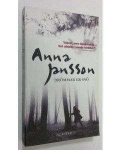 Kirjailijan Anna Jansson käytetty kirja Drömmar ur snö