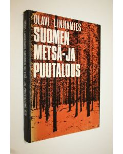 Kirjailijan Olavi Linnamies käytetty kirja Suomen metsä- ja puutalous