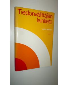 Kirjailijan Lars Bruun käytetty kirja Tiedonvälittäjän laintieto