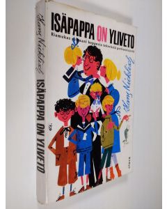 Kirjailijan Hans Nicklisch käytetty kirja Isäpappa on yliveto